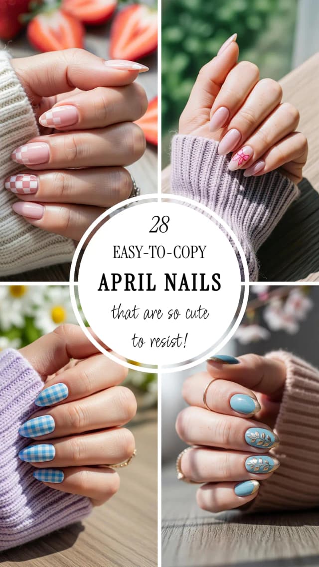 28 Stunning April Nail Designs for Spring 2026 🌸💅 | Best April Nail Ideas | Spring Nail Art | April Manicure Ideas for Fresh Spring Vibes