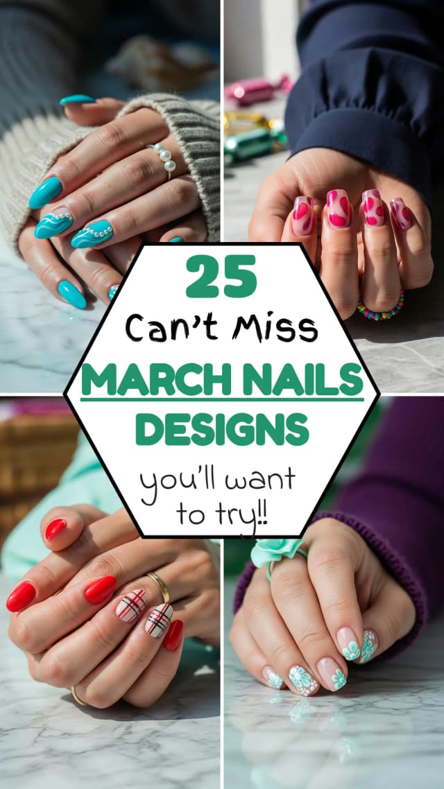 25 Stunning March Nail Designs for Springs 2026 | Best March Nail Ideas | Spring Nail Art | March Manicure Ideas